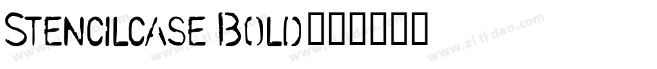 Stencilcase Bold字体转换
